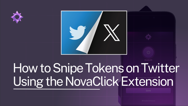 How to Snipe Tokens on Twitter Using the NovaClick Extension